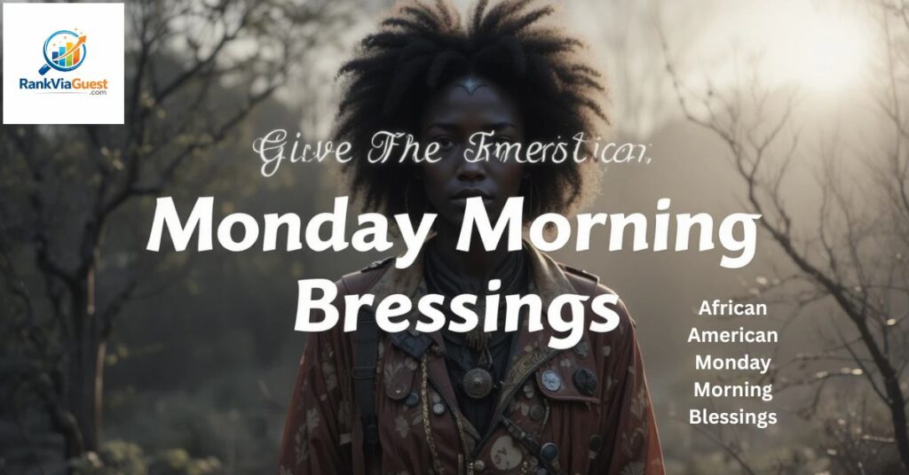 Monday Morning Awakening Blessings to Start the Week With Purpose