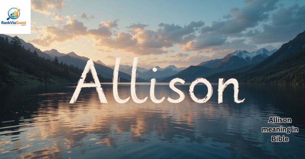 Spiritual Meaning of the Name Allison