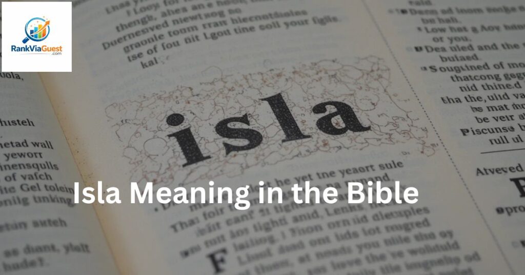 Why the Name Isla Feels God-Given to Many Believers