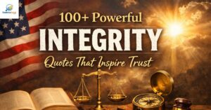 100+ Powerful Integrity Quotes That Inspire Trust