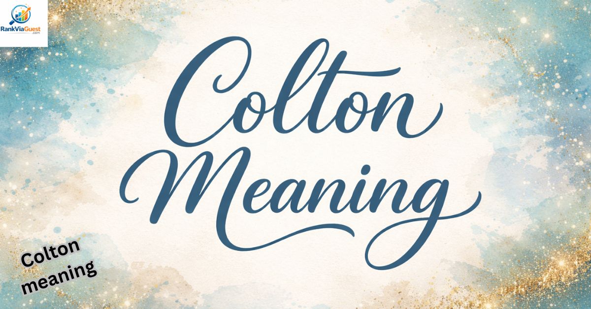Colton Name Meaning: Strong Secrets Behind It