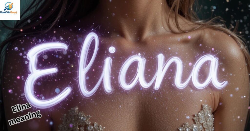 Is Eliana a Biblical Name?