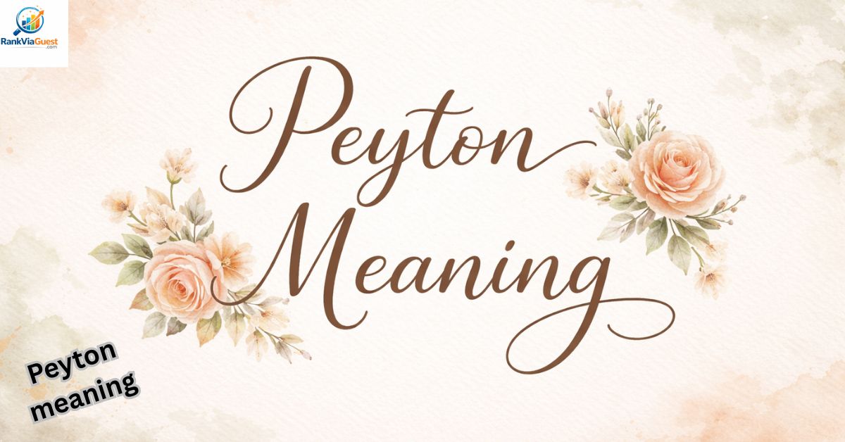 Peyton Name Meaning – Discover Its Hidden Strength