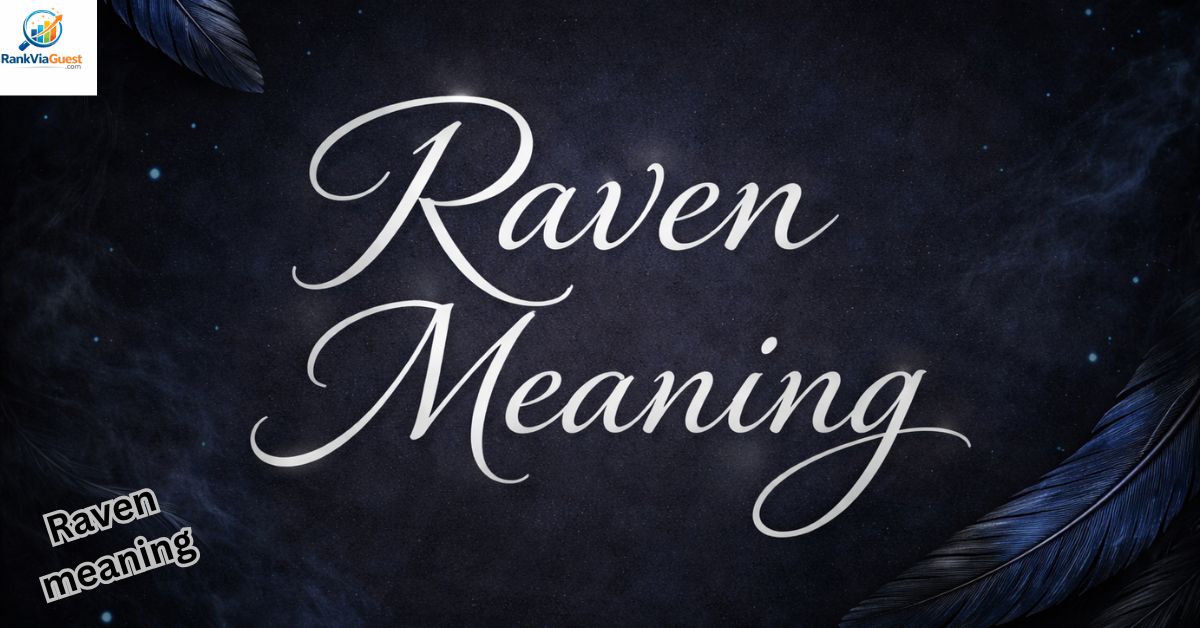 Raven Name Meaning: Powerful Secrets Behind This Name
