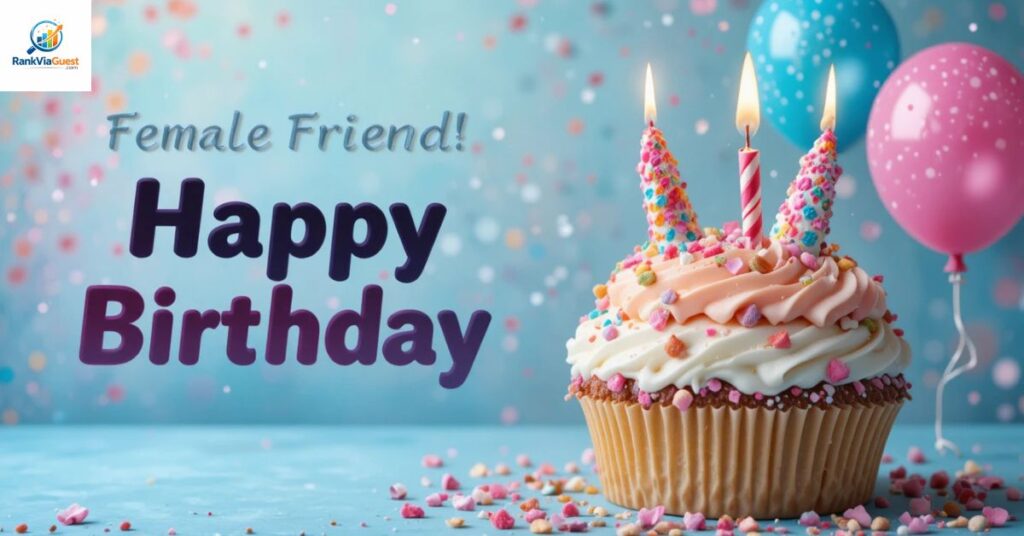  Free Birthday Wishes For A Female Friend